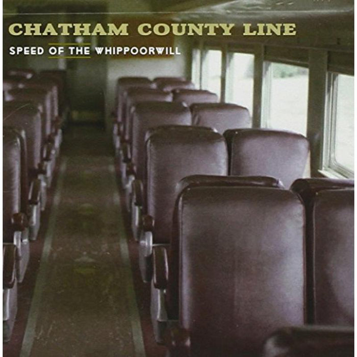 Chatham County Line: Speed of the Whippoorwill