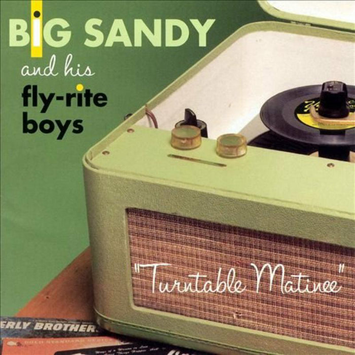 Big Sandy & His Flyrite Boys: Turntable Matinee