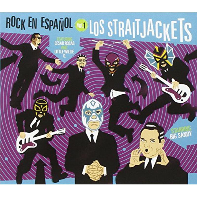 Los Straitjackets: Rock En Espanol Vol. 1