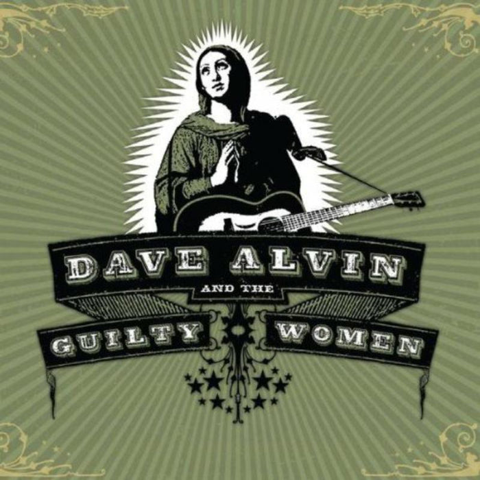 Dave Alvin and The Guilty Women: Dave Alvin and The Guilty Women