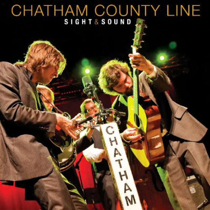 Chatham County Line: Sight & Sound