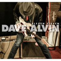 Dave Alvin: Eleven Eleven