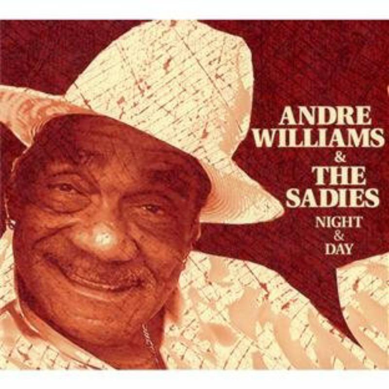 Andre Williams & The Sadies: Night & Day