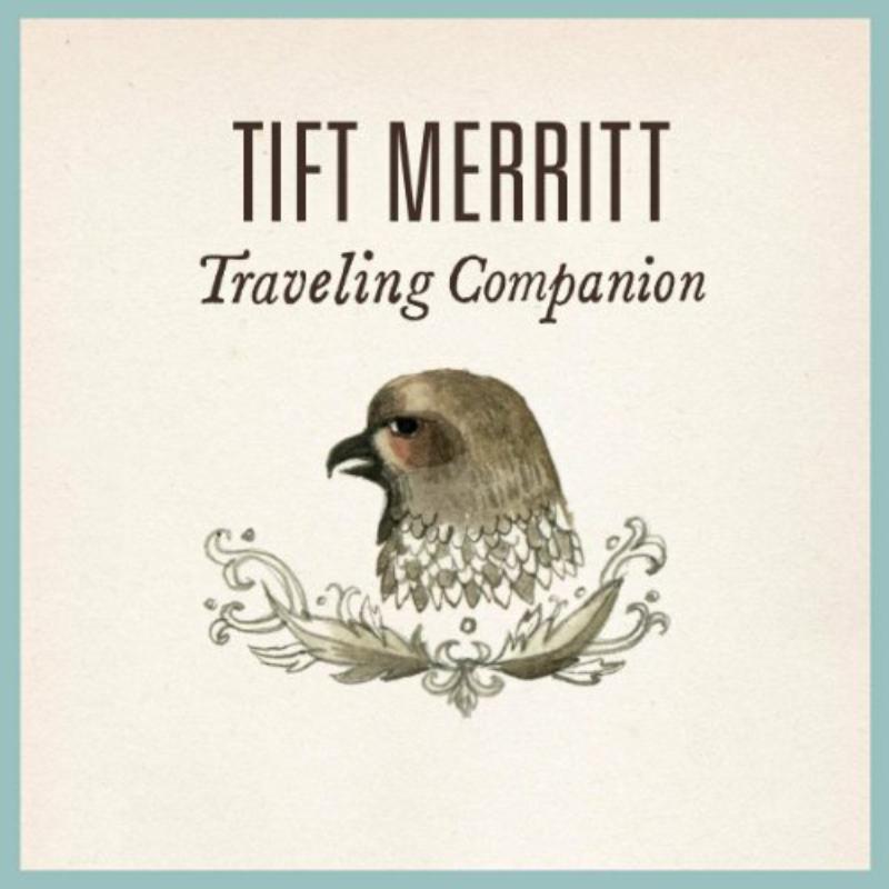 Tift Merritt: Traveling Companion