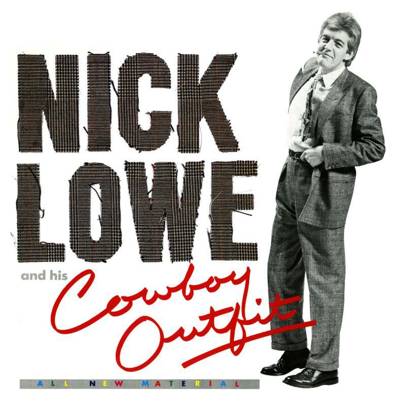 Nick Lowe: Nick Lowe And His Cowboy Outfit