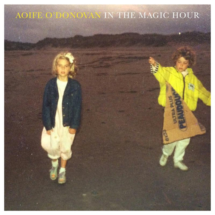 Aoife O'donovan: In The Magic Hour