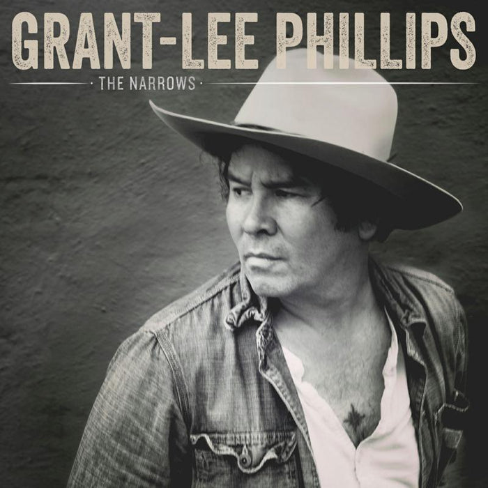 Grant-Lee Phillips: The Narrows
