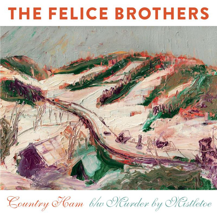 The Felice Brothers: Country Ham