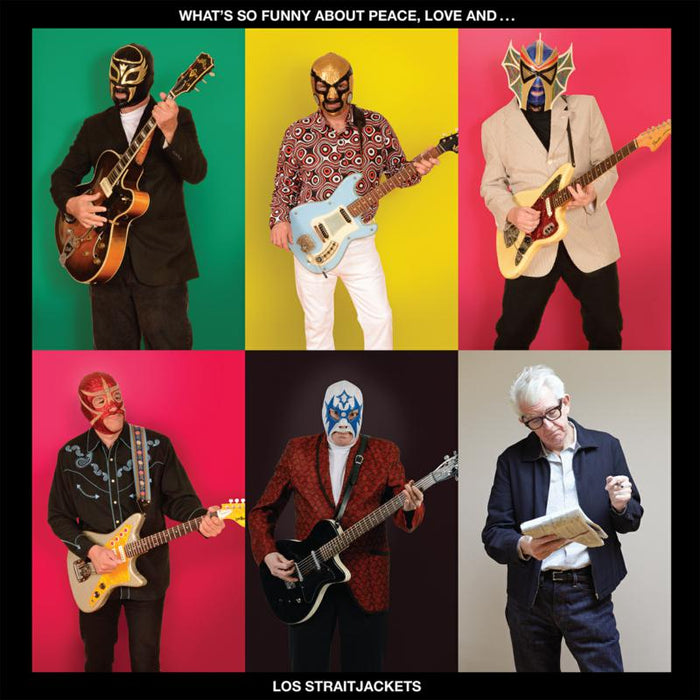 Los Straitjackets: What's So Funny About Peace Love And Los Straitjackets
