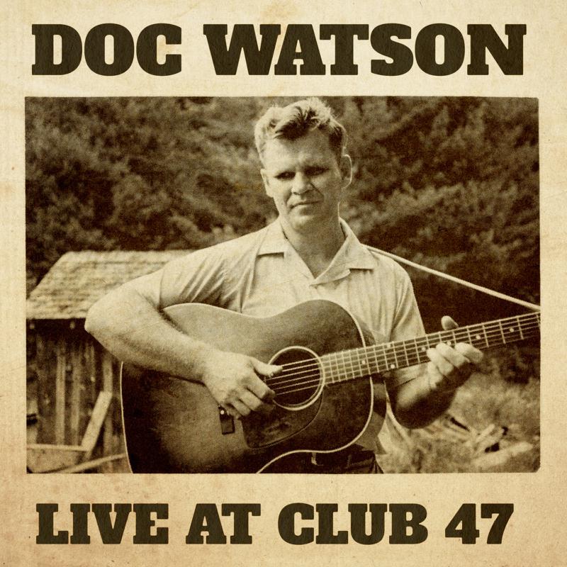 Doc Watson: Live At Club 47