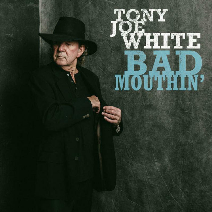 Tony Joe White: Bad Mouthin'