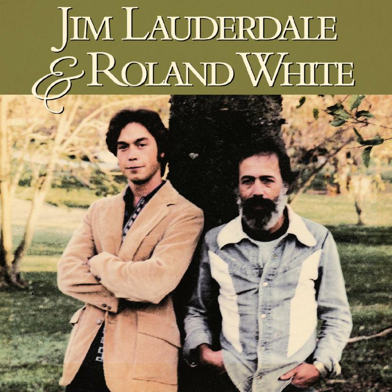 Jim Lauderdale: Jim Lauderdale And Roland White