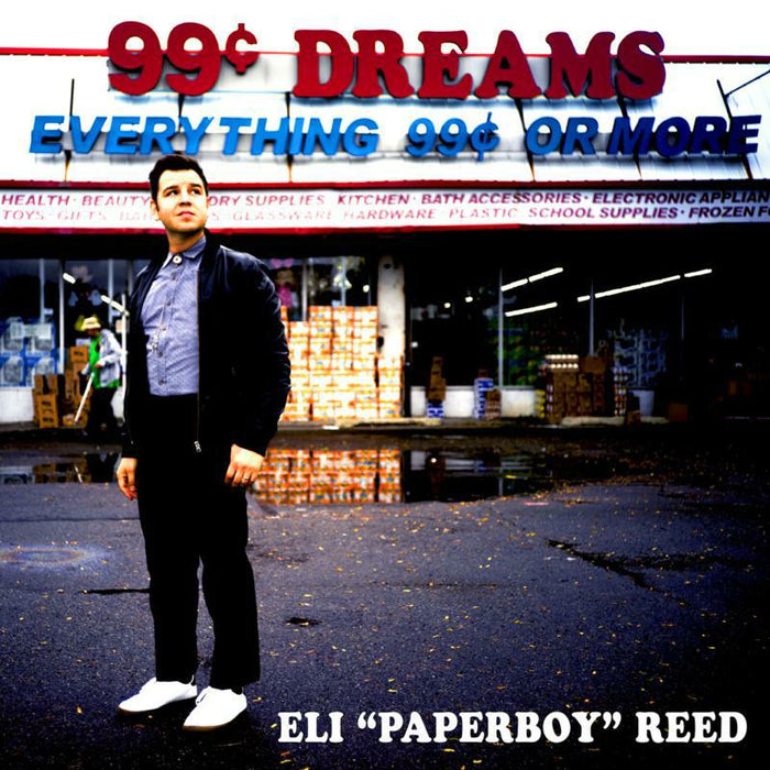 Eli Paperboy Reed: 99 Cent Dreams