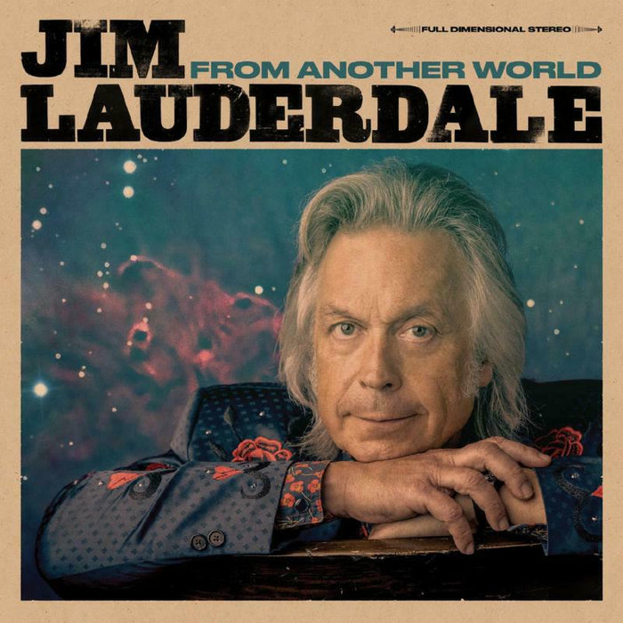 Jim Lauderdale: From Another World