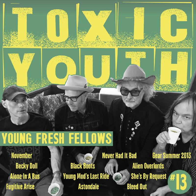 Young Fresh Fellows: Toxic Youth