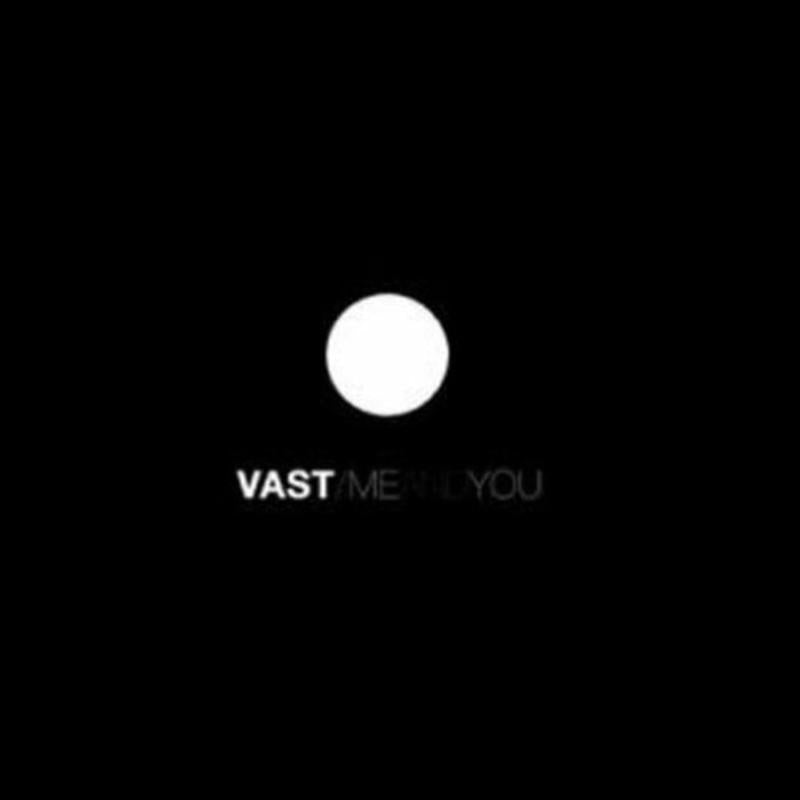 Vast: Me and You
