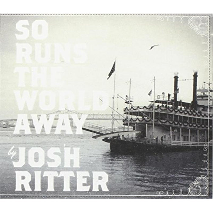 Josh Ritter: So Runs The World Away