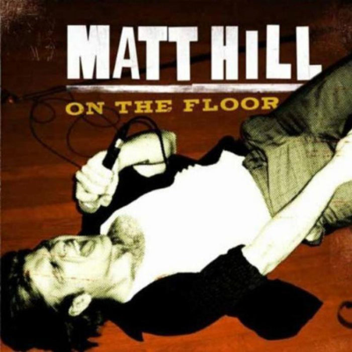 Matt Hill: On The Floor