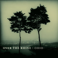 Over The Rhine: Ohio