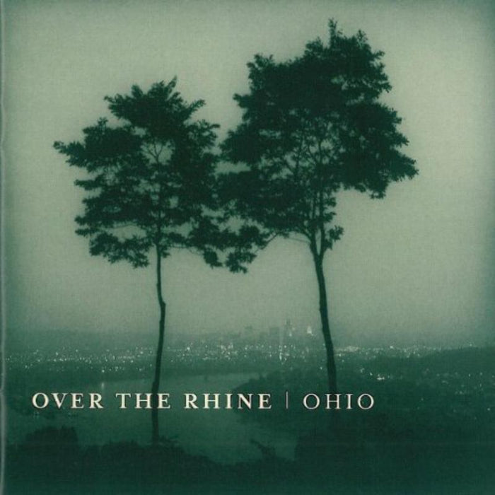 Over the Rhine: Ohio