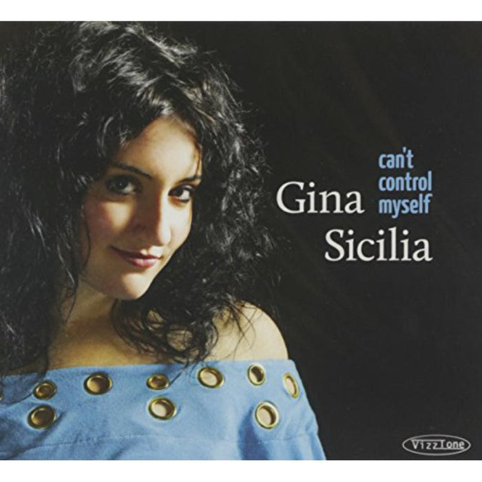 Gina Sicilia: Can't Control Myself