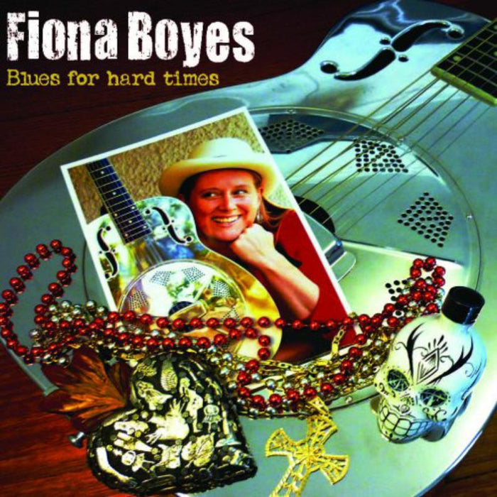 Fiona Boyes: Blues For Hard Times