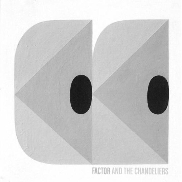 Factor & The Chandeliers: Factor & The Chandeliers EP