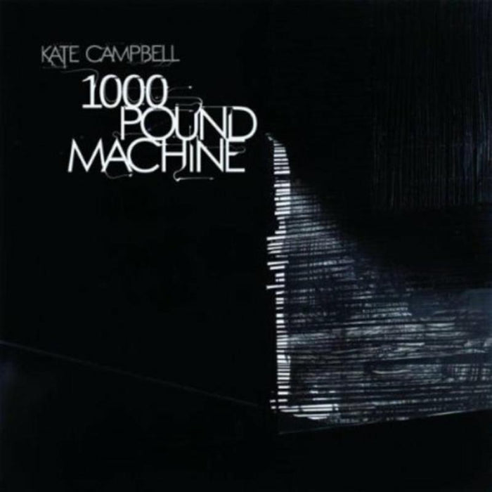 Kate Campbell: 1000 Pound Machine