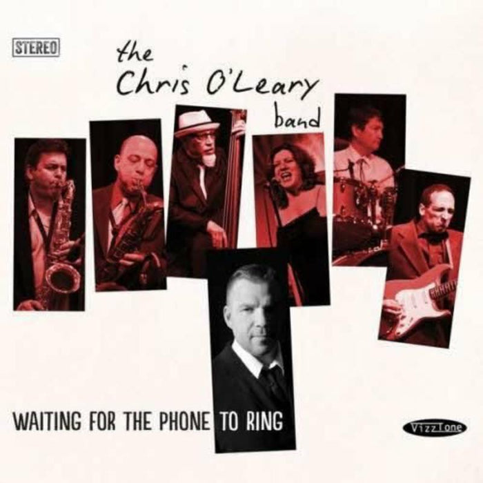 The Chris O'Leary Band: Waiting for the Phone to Ring