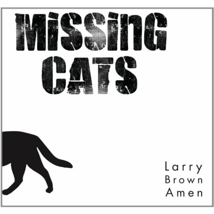 Missing Cats: Larry Brown Amen