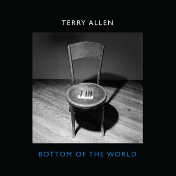 Terry Allen: Bottom of the World