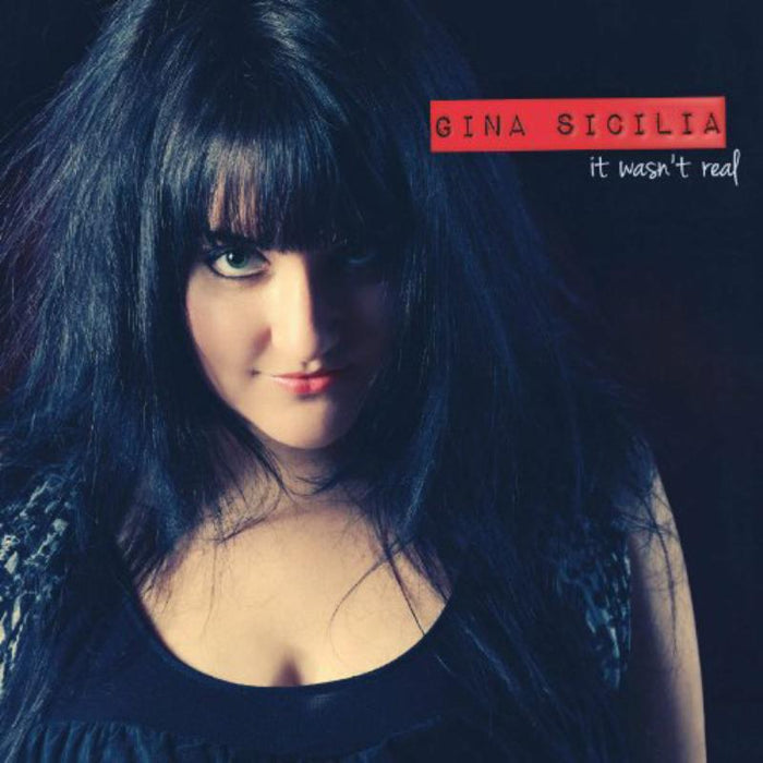 Gina Sicilia: It Wasn't Real