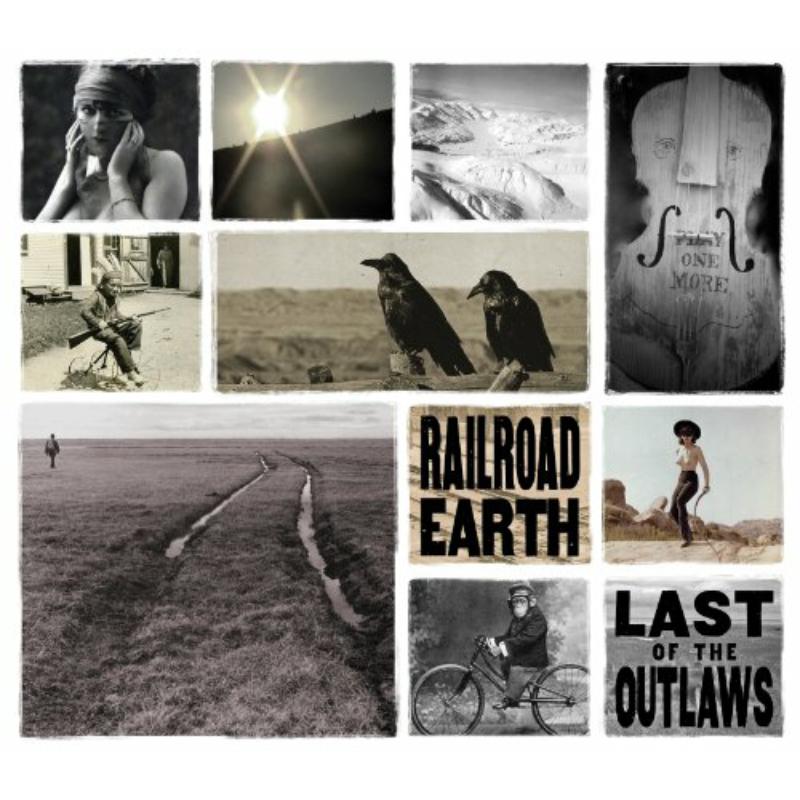 Railroad Earth: Last Of The Outlaws