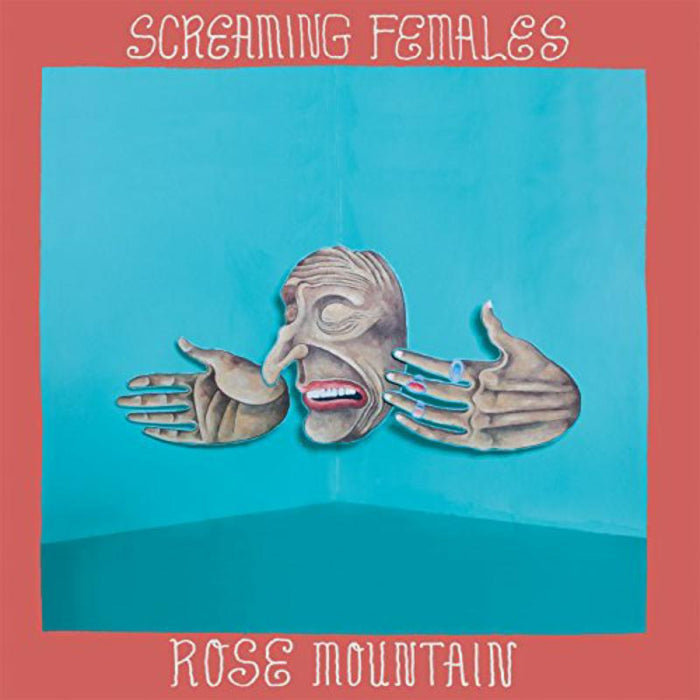 Screaming Females: Rose Mountain