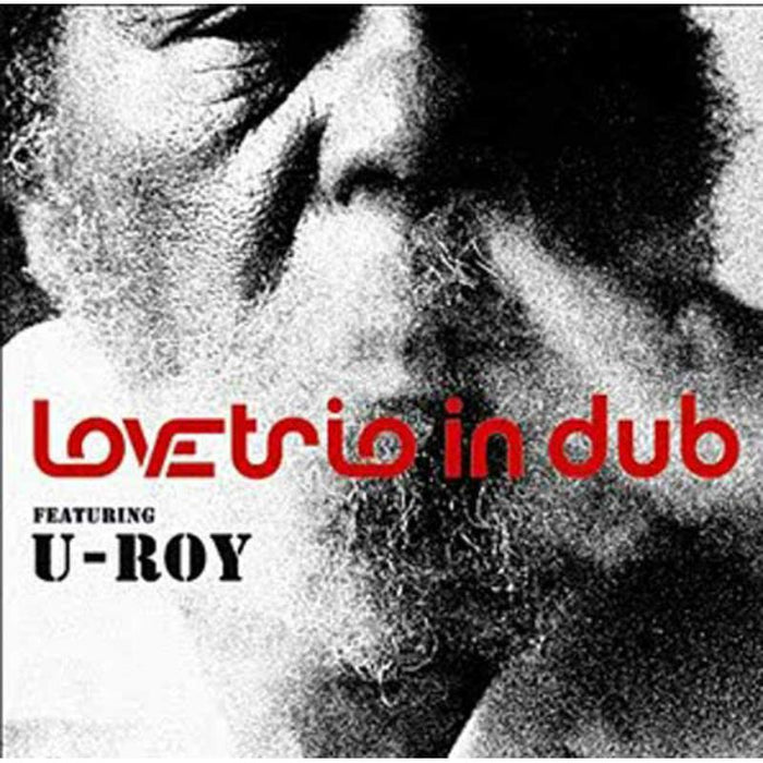 Love Trio In Dub Feat. U Roy: Love Trio In Dub