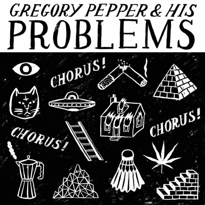 Gregory Pepper And His Problems: Chorus! Chorus! Chorus! - 7