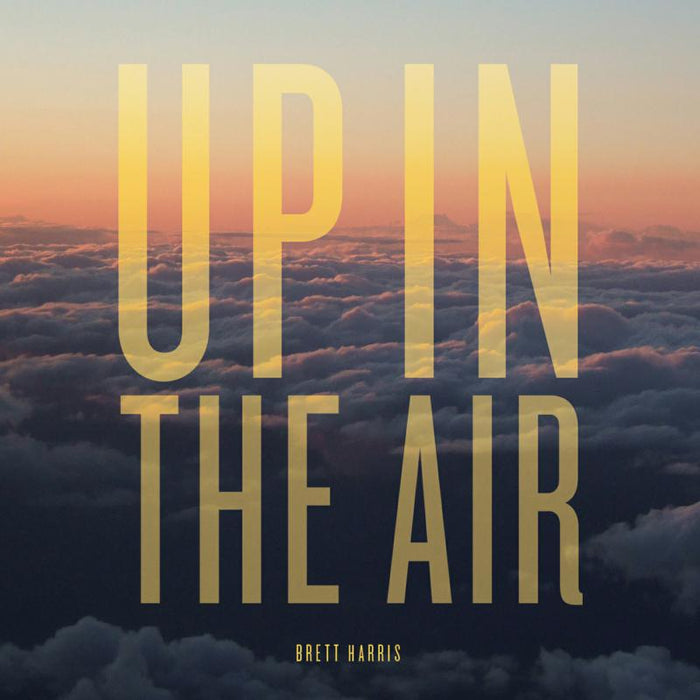 Brett Harris: Up In The Air