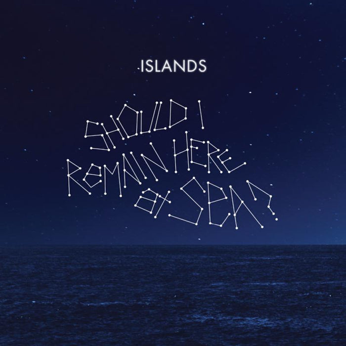 Islands: Should I Remain Here At Sea? / Taste
