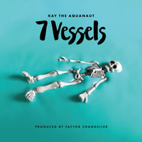Kay The Aquanaut: 7 Vessels