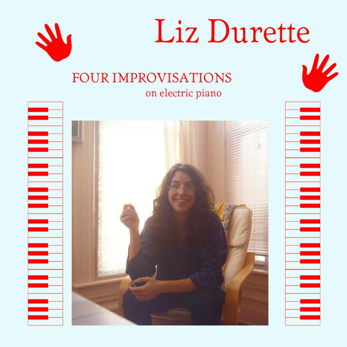 Liz Durette: Four Improvisations