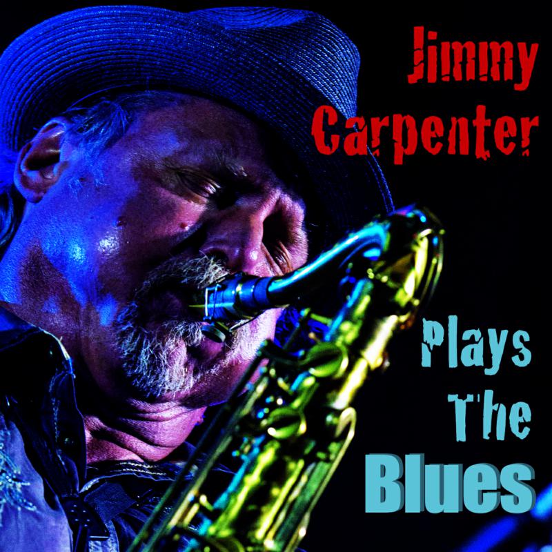 Jimmy Carpenter: Plays The Blues