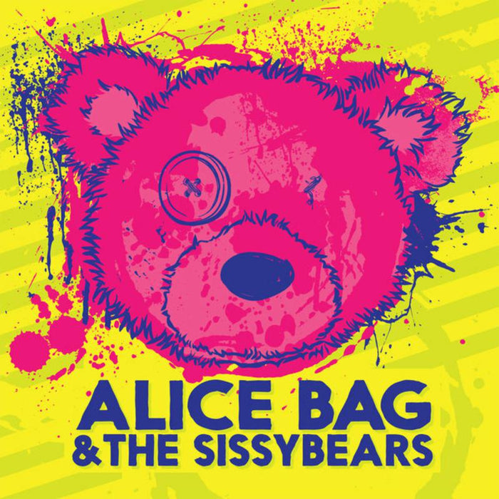 Alice Bag & The Sissybears: Reign Of Fear B/w XX (Yellow Vinyl)