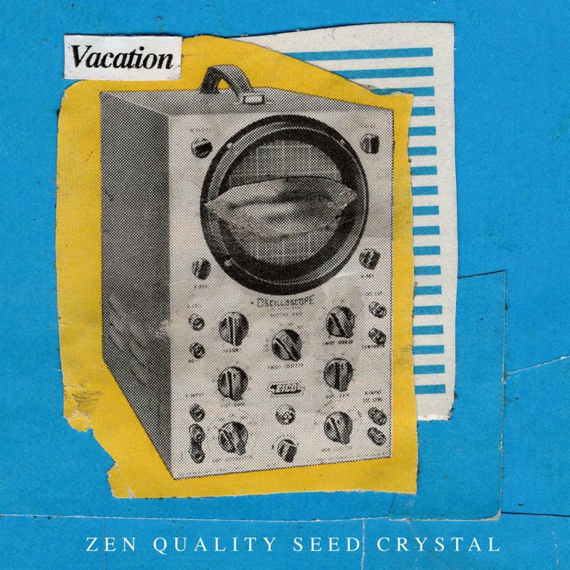 Vacation: Zen Quality Seed Crystal