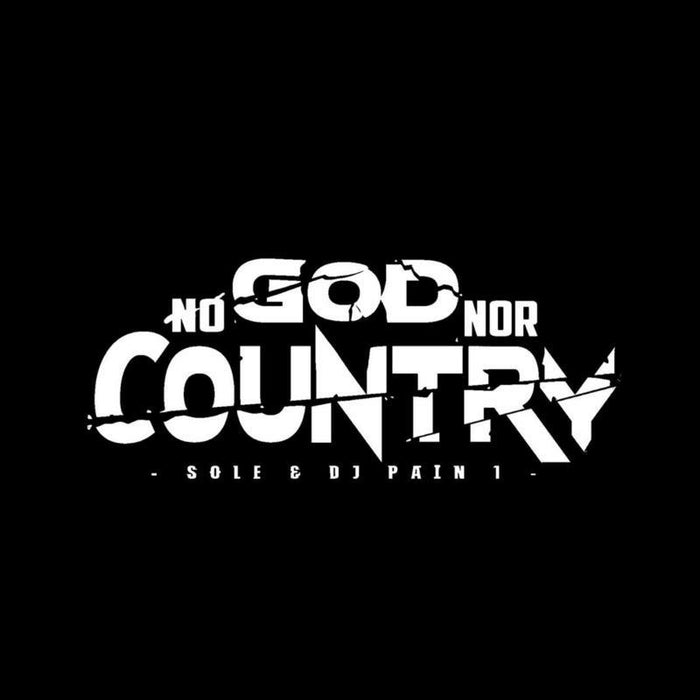 Sole And DJ Pain 1: No God Nor Country (LP)