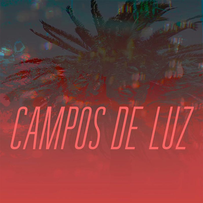 Campos De Luz: Campos De Luz