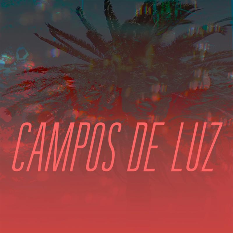 Campos De Luz: Campos De Luz