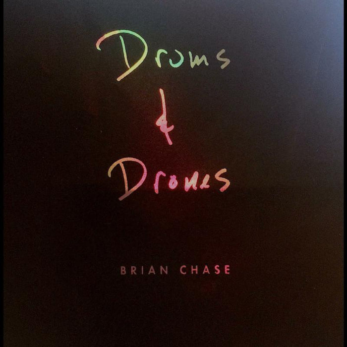 Brian Chase: Drums And Drones: Decade