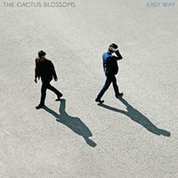 The Cactus Blossoms: Easy Way