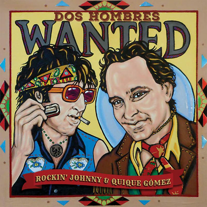 Rockin' Johnny Burgin & Quique Gomez: Dos Hombres Wanted