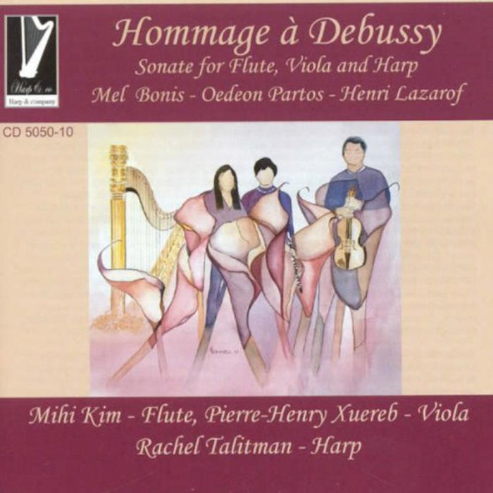 Rachel Talitman harp, Mihi Kim flut: Hommage to? Debussy by Mel Bonis, Odeon Partos